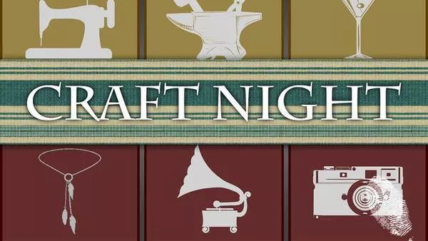 Craft Night - Вечер на занаятите