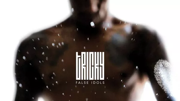 False Idols на Tricky