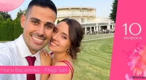 10 въпроса с майката и инфлуенсър Маги Василева