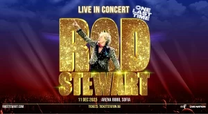 Легендарният Род Стюарт с първи концерт в България!