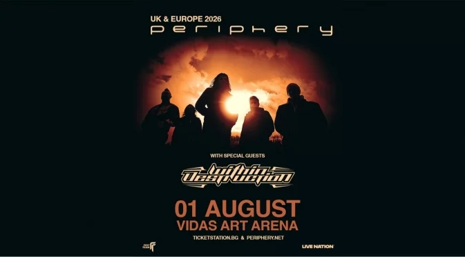 Periphery и Within Destruction забиват заедно това лято в сърцето на София