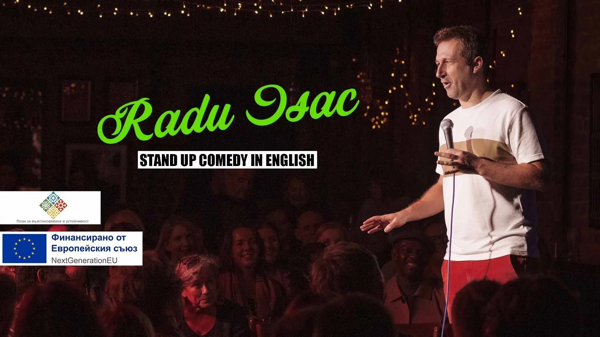 До края на 2025 година предстоят поредица комедийни шоута с румънския стендъп комедиант Раду Исак в България