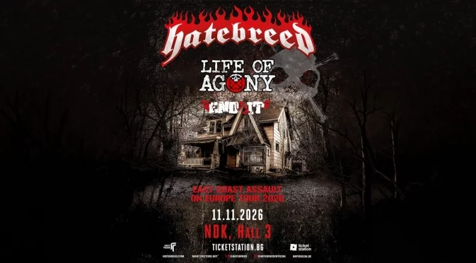 Hatebreed, Life of Agony и End It идват в София за хардкор и алтернативна метъл вечер